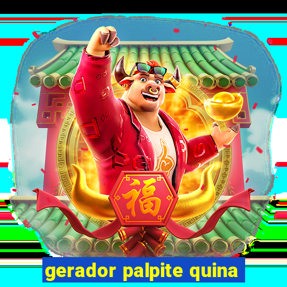 gerador palpite quina